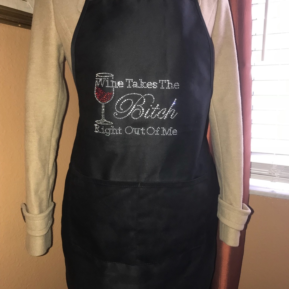 APRON “Wine take the B….. out of Me”